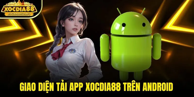 Giao diện tải app XOCDIA88 trên Android